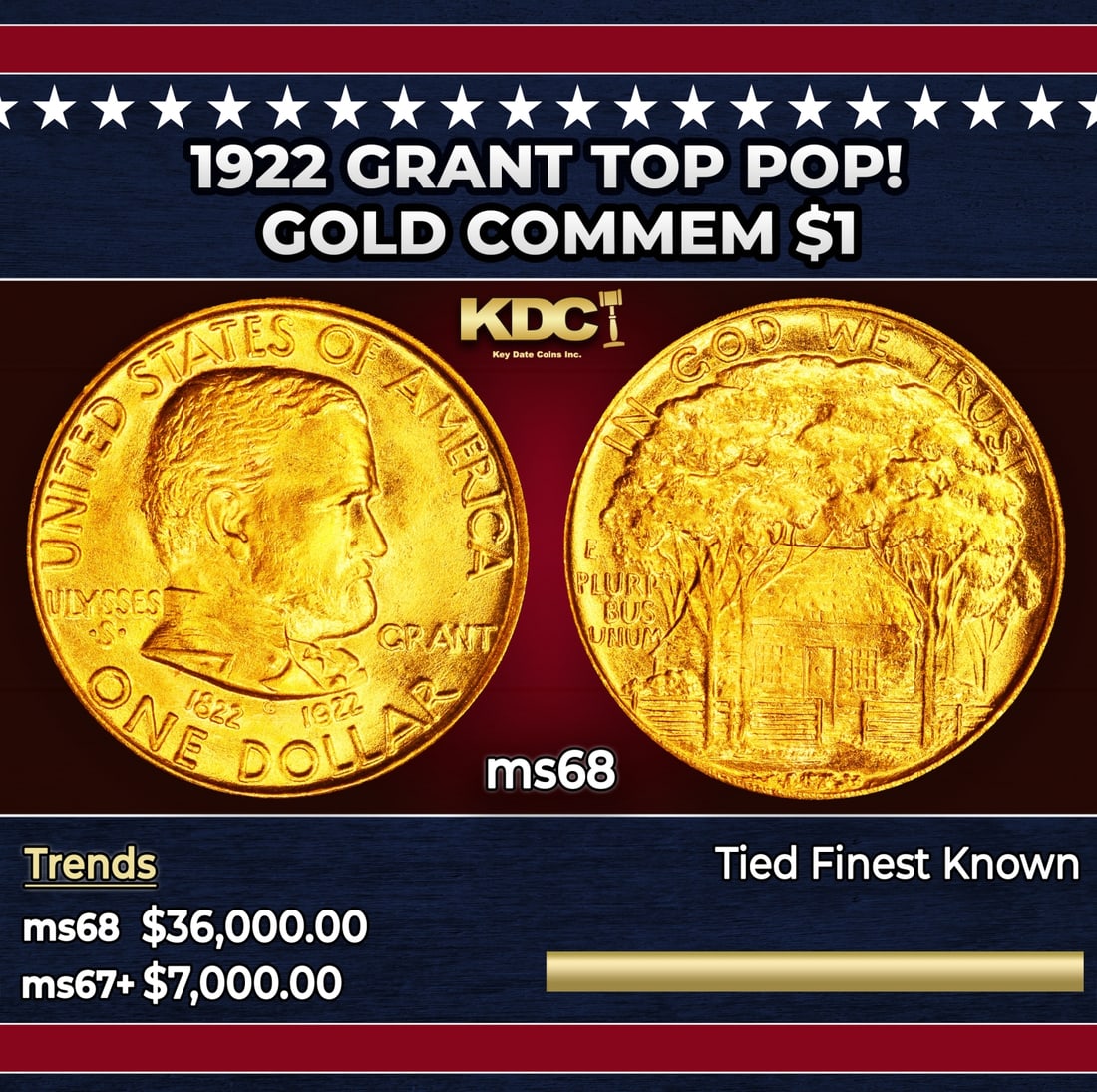 1922 Grant Gold Commem Dollar TOP POP! 1 ms68 SEGS: 1922 Grant TOP POP! Gold Commem Dollar 1 ms68 SEGS. 10,000 Pieces were Struck, 5,000 of the Star Variety and 5,000 of the No Star Variety. The Original Release Price was $3.50 for the Star Variety and