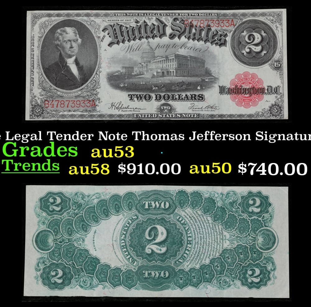 1917 $2 Large Size Legal Tender Note Thomas Jefferson Grades Select AU Signatures Speelman/White: 1917 $2 Large Size Legal Tender Note Thomas Jefferson Grades Select AU Signatures Speelman/White. FR-60 This 1917 $2 Jefferson Legal Tender Currency Note is only the second two dollar bill in history.