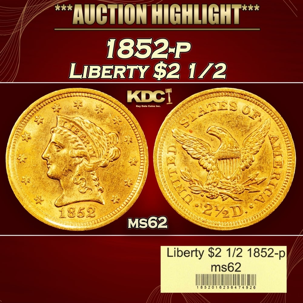1852-p Gold Liberty Quarter Eagle $2 1/2 ms62 USCG: 1852-p Gold Liberty Quarter Eagle $2 1/2 ms62 USCG. 0 Historic precious metal trends is causing increased spot pricing by the day. On auctions with set openings, we are doing our best to have items pr
