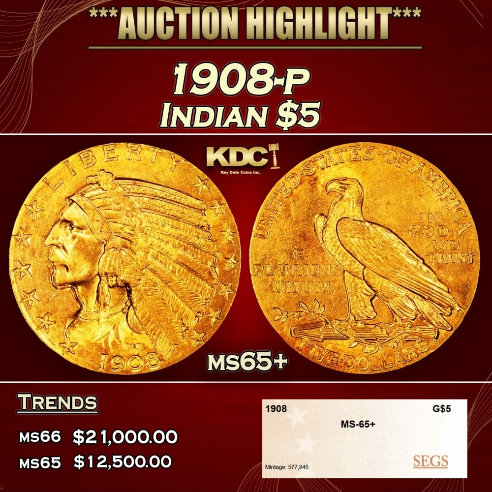 1908-p Gold Indian Half Eagle $5 ms65+ SEGS: 1908-p Gold Indian Half Eagle $5 ms65+ SEGS. 0 Historic precious metal trends is causing increased spot pricing by the day. On auctions with set openings, we are doing our best to have items priced at