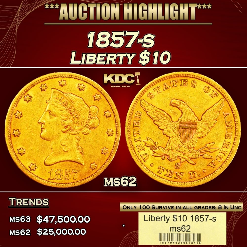 1857-s Gold Liberty Eagle $10 ms62 USCG: 1857-s Gold Liberty Eagle $10 ms62 USCG. 0 Historic precious metal trends is causing increased spot pricing by the day. On auctions with set openings, we are doing our best to have items priced at the