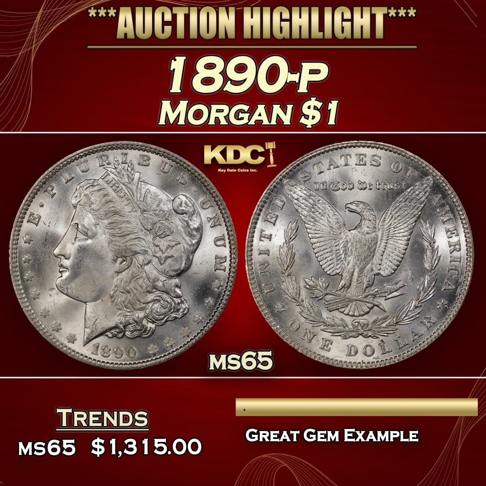 1890-p Morgan Dollar $1 ms65 SEGS: 1890-p Morgan Dollar $1 ms65 SEGS. 0 Historic precious metal trends is causing increased spot pricing by the day. On auctions with set openings, we are doing our best to have items priced at their mar
