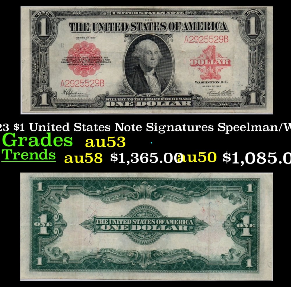 1923 $1 United States Note Grades Select AU Signatures Speelman/White: 1923 $1 United States Note Grades Select AU Signatures Speelman/White. Signatures of Speelman and White. The last of the large-sized U.S. $1 notes! Take a dollar bill out of your wallet and give it a