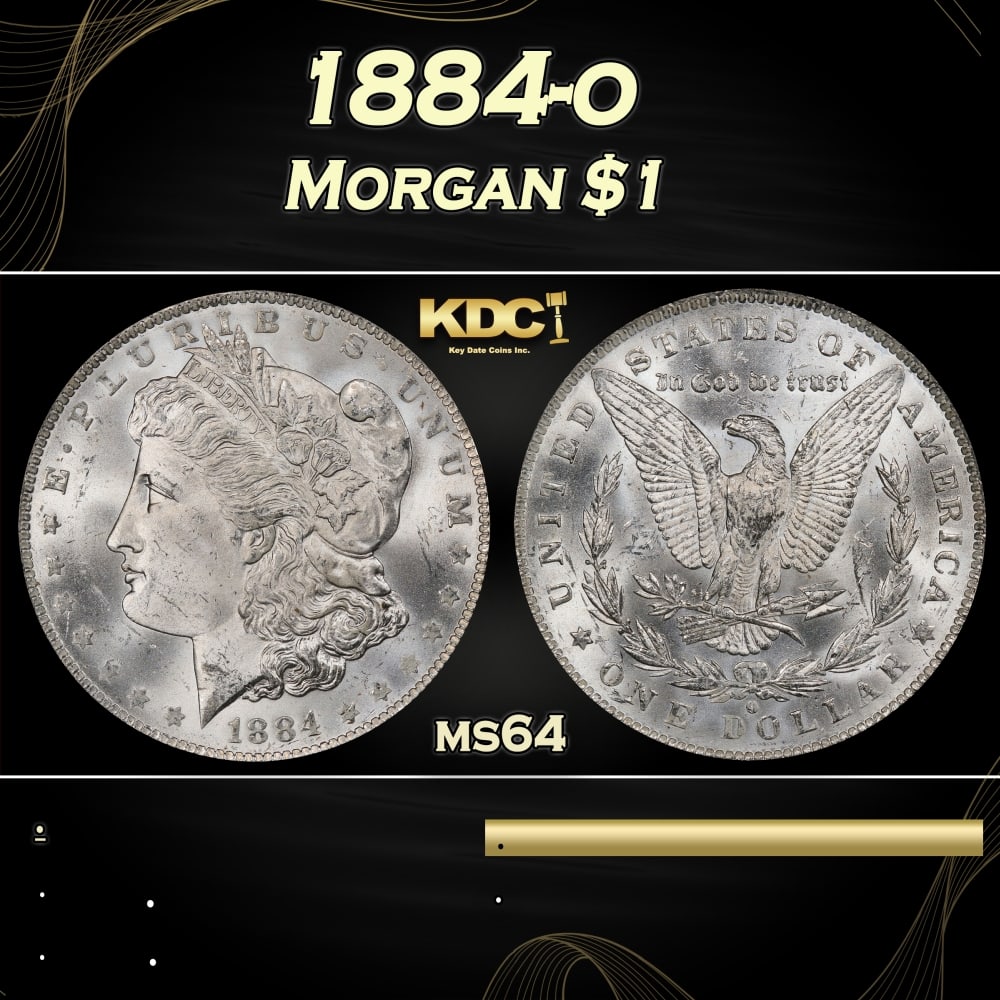 1884-o Morgan Dollar $1 Grades ms64: 1884-o Morgan Dollar $1 Grades ms64. 0 Historic precious metal trends is causing increased spot pricing by the day. On auctions with set openings, we are doing our best to have items priced at their m