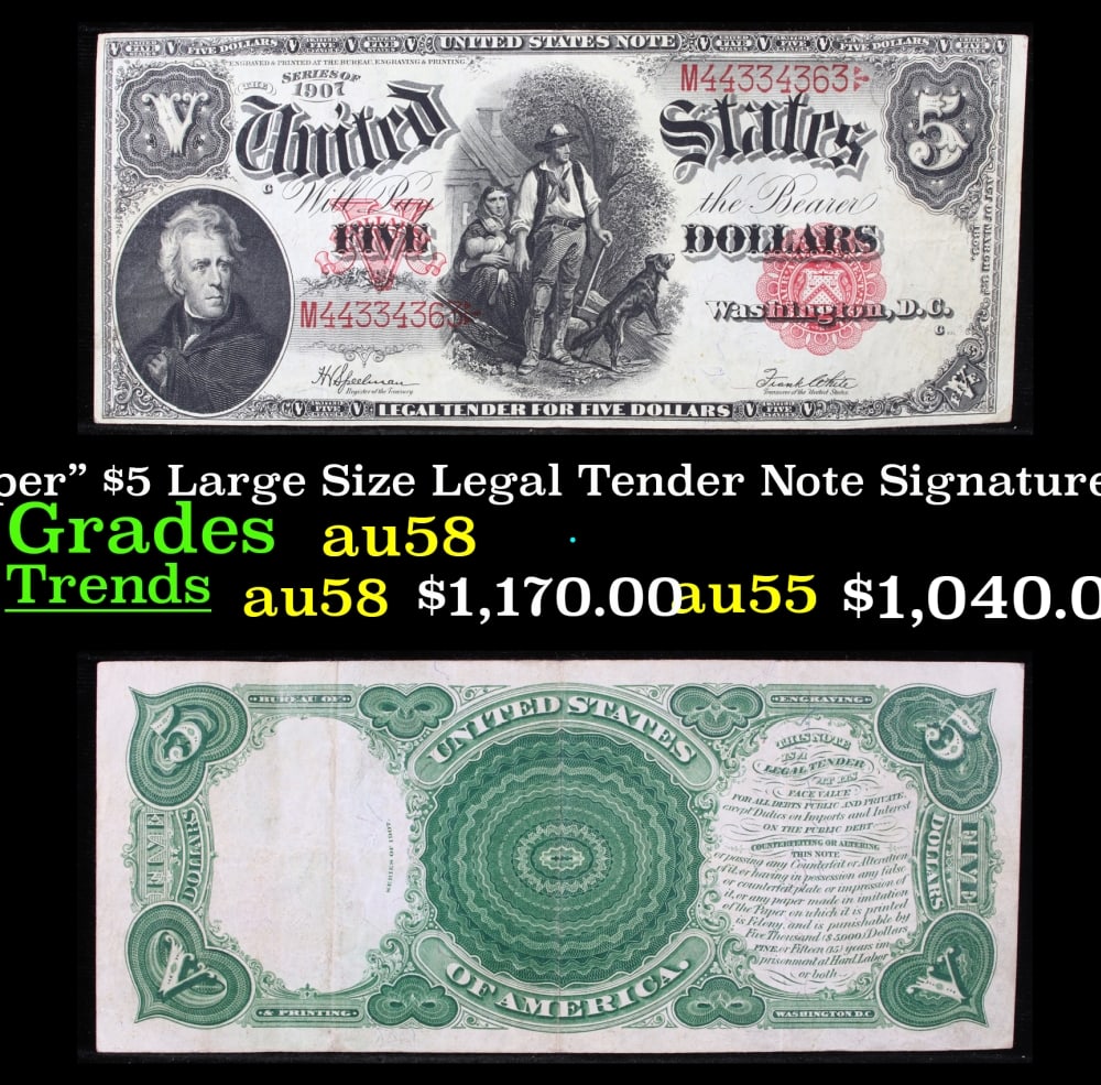 1907 $5 Large Size Legal Tender Note "WoodChopper" Grades Choice AU/BU Slider Signatures (1 of 3)