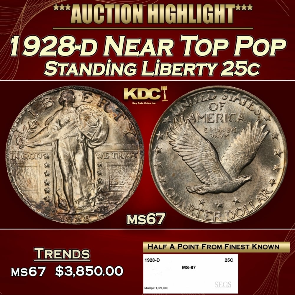 1928-d Standing Liberty Quarter Near Top Pop 25c ms67 SEGS: 1928-d Near Top Pop Standing Liberty Quarter 25c ms67 SEGS. 0 Historic precious metal trends is causing increased spot pricing by the day. On auctions with set openings, we are doing our best to have