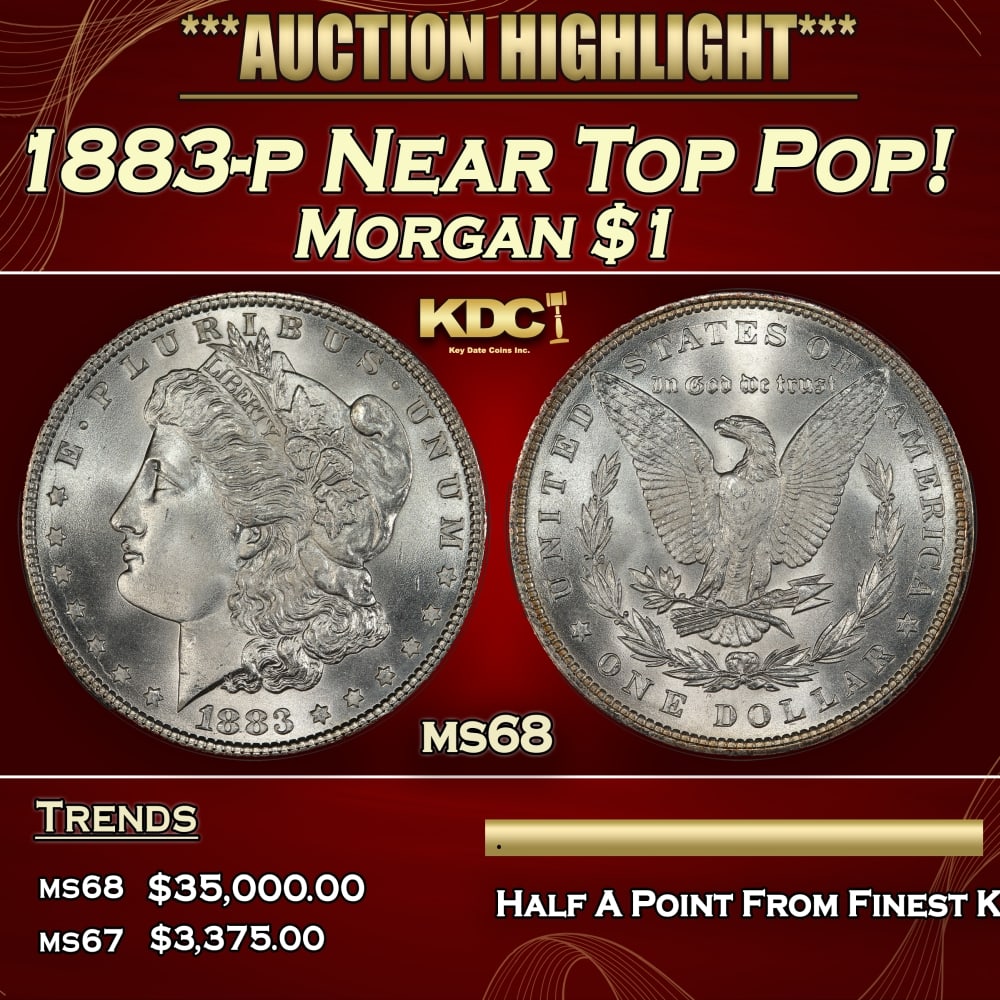 1883-p Morgan Dollar Near Top Pop! $1 ms68 SEGS: 1883-p Near Top Pop! Morgan Dollar $1 ms68 SEGS. 0 Historic precious metal trends is causing increased spot pricing by the day. On auctions with set openings, we are doing our best to have items price