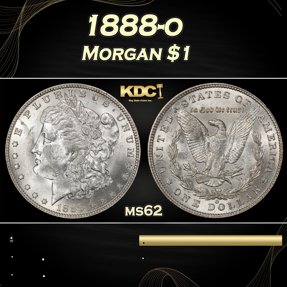 1888-o Morgan Dollar $1 Grades ms62: 1888-o Morgan Dollar $1 Grades ms62. 0 Historic precious metal trends is causing increased spot pricing by the day. On auctions with set openings, we are doing our best to have items priced at their m