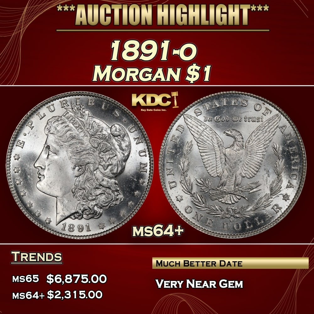1891-o Morgan Dollar $1 ms64+ SEGS: 1891-o Morgan Dollar $1 ms64+ SEGS. 0 Historic precious metal trends is causing increased spot pricing by the day. On auctions with set openings, we are doing our best to have items priced at their ma