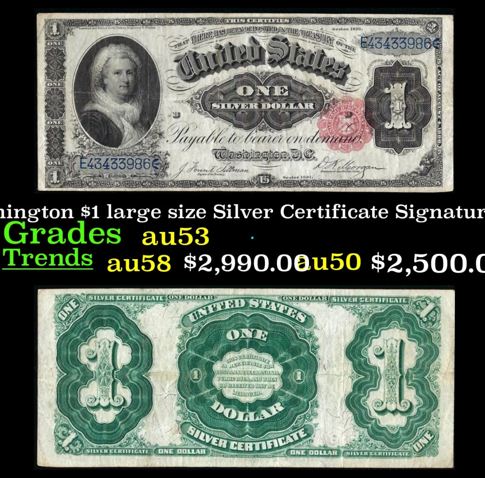 1891 $1 large size Silver Certificate Martha Washington Grades Select AU Signatures Tillman/Morgan: 1891 $1 large size Silver Certificate Martha Washington Grades Select AU Signatures Tillman/Morgan. Fr. 223. Martha Washington is the first and only woman to grace the primary portrait of U.S. paper c