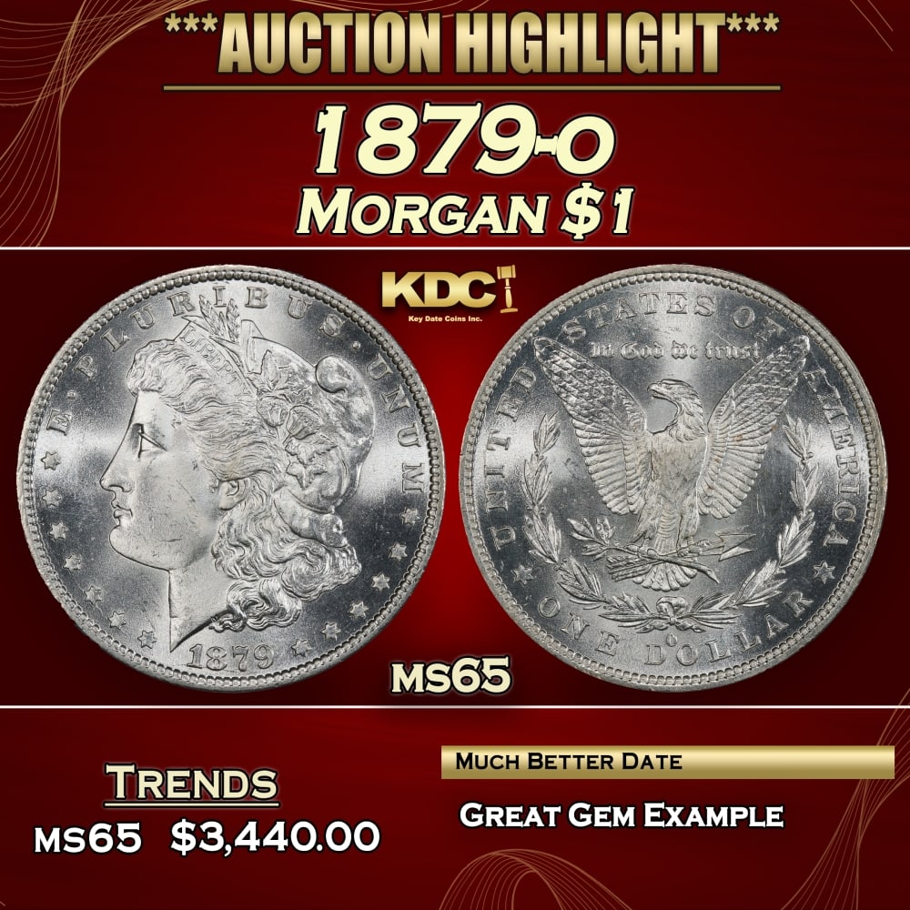 1879-o Morgan Dollar $1 ms65 SEGS: 1879-o Morgan Dollar $1 ms65 SEGS. 0 Historic precious metal trends is causing increased spot pricing by the day. On auctions with set openings, we are doing our best to have items priced at their mar