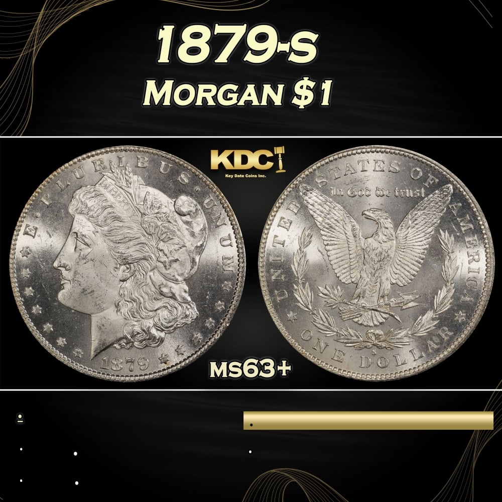 1879-s Morgan Dollar $1 Grades ms63+: 1879-s Morgan Dollar $1 Grades ms63+. 0 Historic precious metal trends is causing increased spot pricing by the day. On auctions with set openings, we are doing our best to have items priced at their