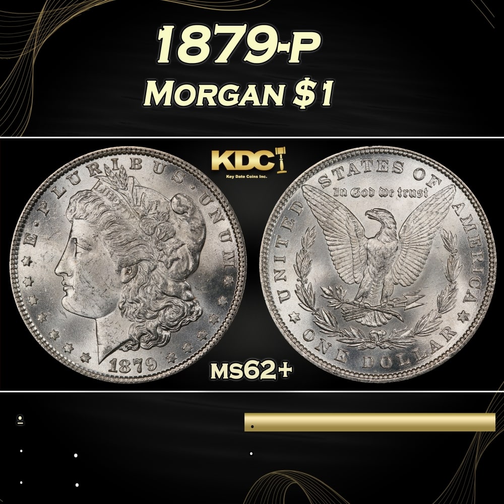 1879-p Morgan Dollar $1 Grades ms62+: 1879-p Morgan Dollar $1 Grades ms62+. 0 Historic precious metal trends is causing increased spot pricing by the day. On auctions with set openings, we are doing our best to have items priced at their