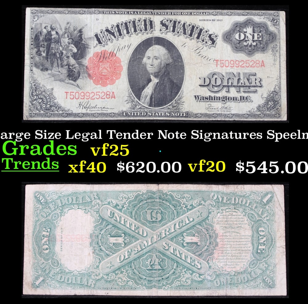 1917 $1 Large Size Legal Tender Note Grades vf+ Signatures Speelman/White: 1917 $1 Large Size Legal Tender Note Grades vf+ Signatures Speelman/White. FR-39 This 1917 $1 note is the last large-sized legal tender bank note ever issued. It's referred to as a "Horseblanket Note,