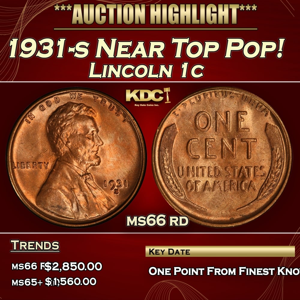 1931-s Lincoln Cent Near Top Pop! 1c ms66 rd SEGS: 1931-s Near Top Pop! Lincoln Cent 1c ms66 rd SEGS. Incredibly scarce, Semi Key date. 0 Historic precious metal trends is causing increased spot pricing by the day. On auctions with set openings, we ar