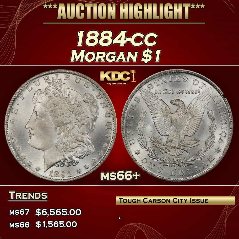 1884-cc Morgan Dollar $1 ms66+ SEGS: 1884-cc Morgan Dollar $1 ms66+ SEGS. 0 Historic precious metal trends is causing increased spot pricing by the day. On auctions with set openings, we are doing our best to have items priced at their m