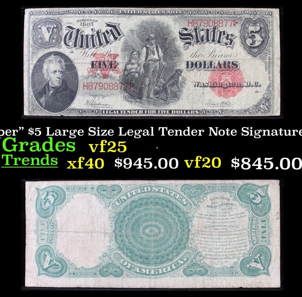 1907 $5 Large Size Legal Tender Note "WoodChopper" Grades vf+ Signatures Speelman/White: 1907 $5 Large Size Legal Tender Note "WoodChopper" Grades vf+ Signatures Speelman/White. FR-91 It is one of the most sought-after notes ever produced and now you can claim one for yourself! Nicknamed