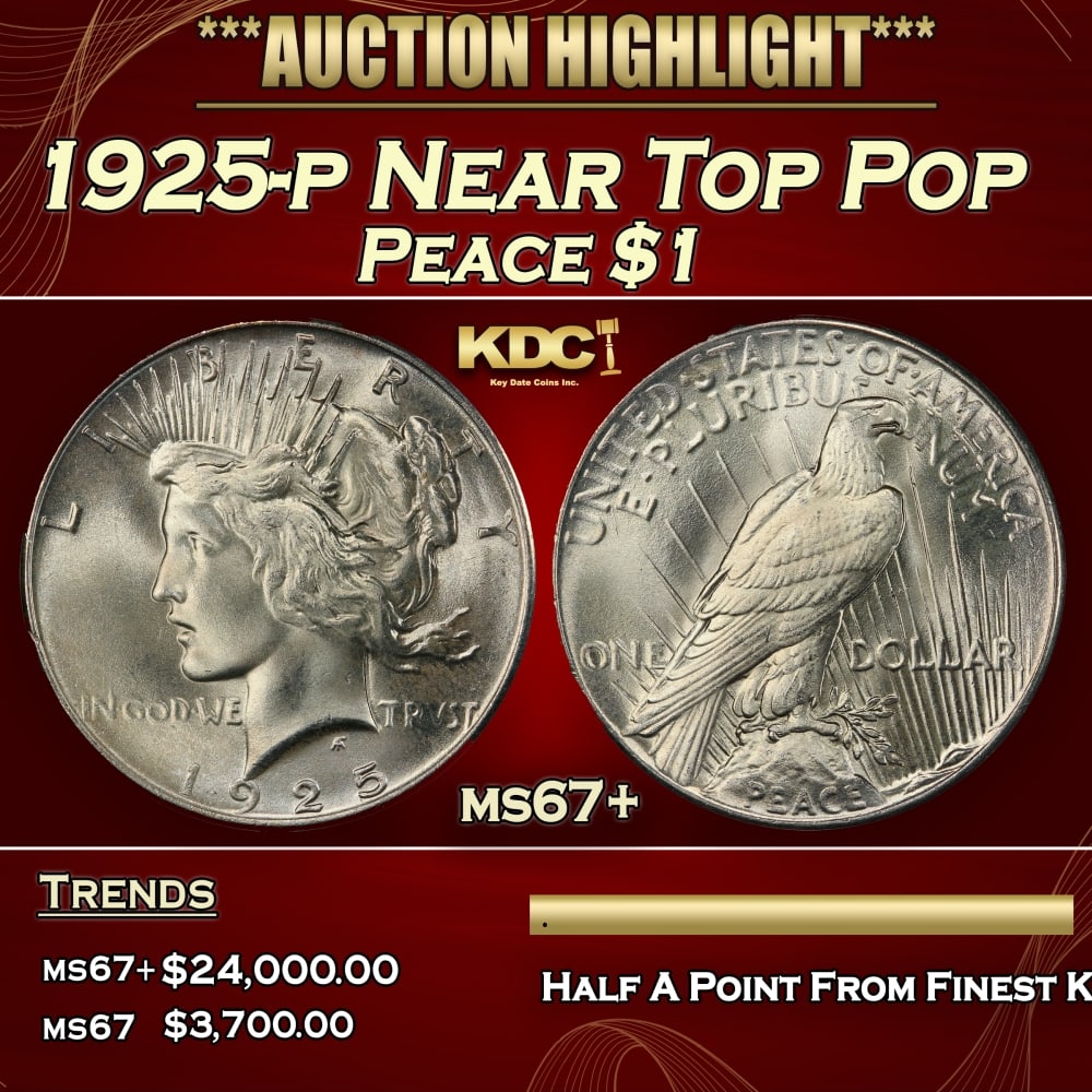 1925-p Peace Dollar Near Top Pop $1 ms67+ SEGS: 1925-p Near Top Pop Peace Dollar $1 ms67+ SEGS. 0 Historic precious metal trends is causing increased spot pricing by the day. On auctions with set openings, we are doing our best to have items priced