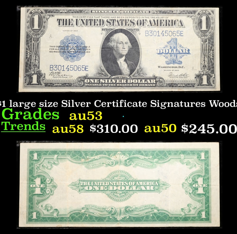 1923 $1 large size Silver Certificate Grades Select AU Signatures Woods/White: 1923 $1 large size Silver Certificate Grades Select AU Signatures Woods/White. Fr-238 The term “horse blanket” gets used a lot when talking about large size currency. It is most frequently use