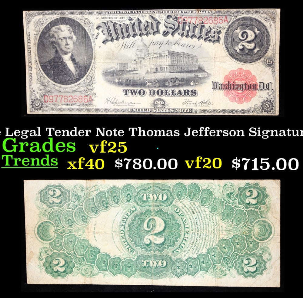 1917 $2 Large Size Legal Tender Note Thomas Jefferson Grades vf+ Signatures Speelman/White: 1917 $2 Large Size Legal Tender Note Thomas Jefferson Grades vf+ Signatures Speelman/White. FR-60 This 1917 $2 Jefferson Legal Tender Currency Note is only the second two dollar bill in history. It sh