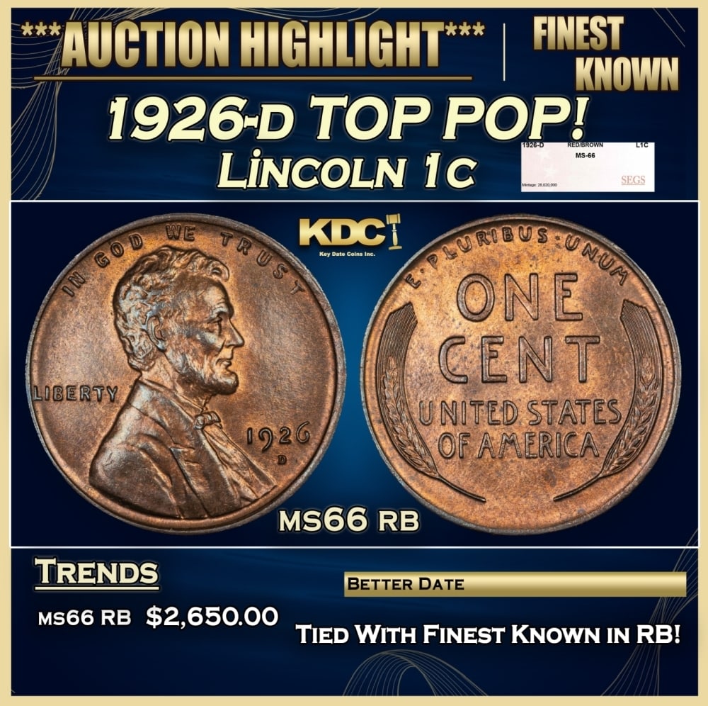 1926-d Lincoln Cent TOP POP! 1c ms66 rb SEGS: 1926-d TOP POP! Lincoln Cent 1c ms66 rb SEGS. 0 Historic precious metal trends is causing increased spot pricing by the day. On auctions with set openings, we are doing our best to have items priced a