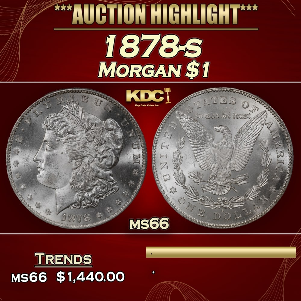 1878-s Morgan Dollar $1 ms66 SEGS: 1878-s Morgan Dollar $1 ms66 SEGS. Slightly better date. First year of issue. 0 Historic precious metal trends is causing increased spot pricing by the day. On auctions with set openings, we are doing