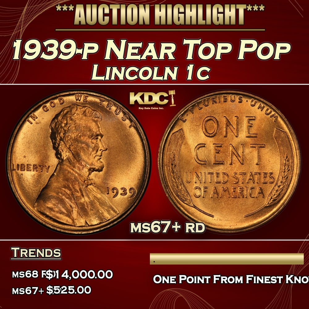 1939-p Lincoln Cent Near Top Pop 1c ms67+ rd SEGS: 1939-p Near Top Pop Lincoln Cent 1c ms67+ rd SEGS. 0 Historic precious metal trends is causing increased spot pricing by the day. On auctions with set openings, we are doing our best to have items pri
