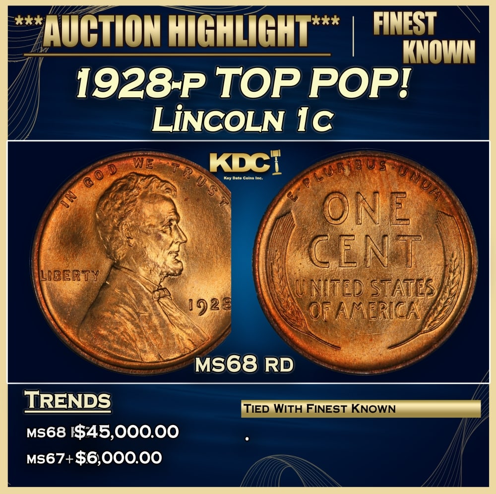 1928-p Lincoln Cent TOP POP! 1c ms68 rd SEGS: 1928-p TOP POP! Lincoln Cent 1c ms68 rd SEGS. 0 Historic precious metal trends is causing increased spot pricing by the day. On auctions with set openings, we are doing our best to have items priced a