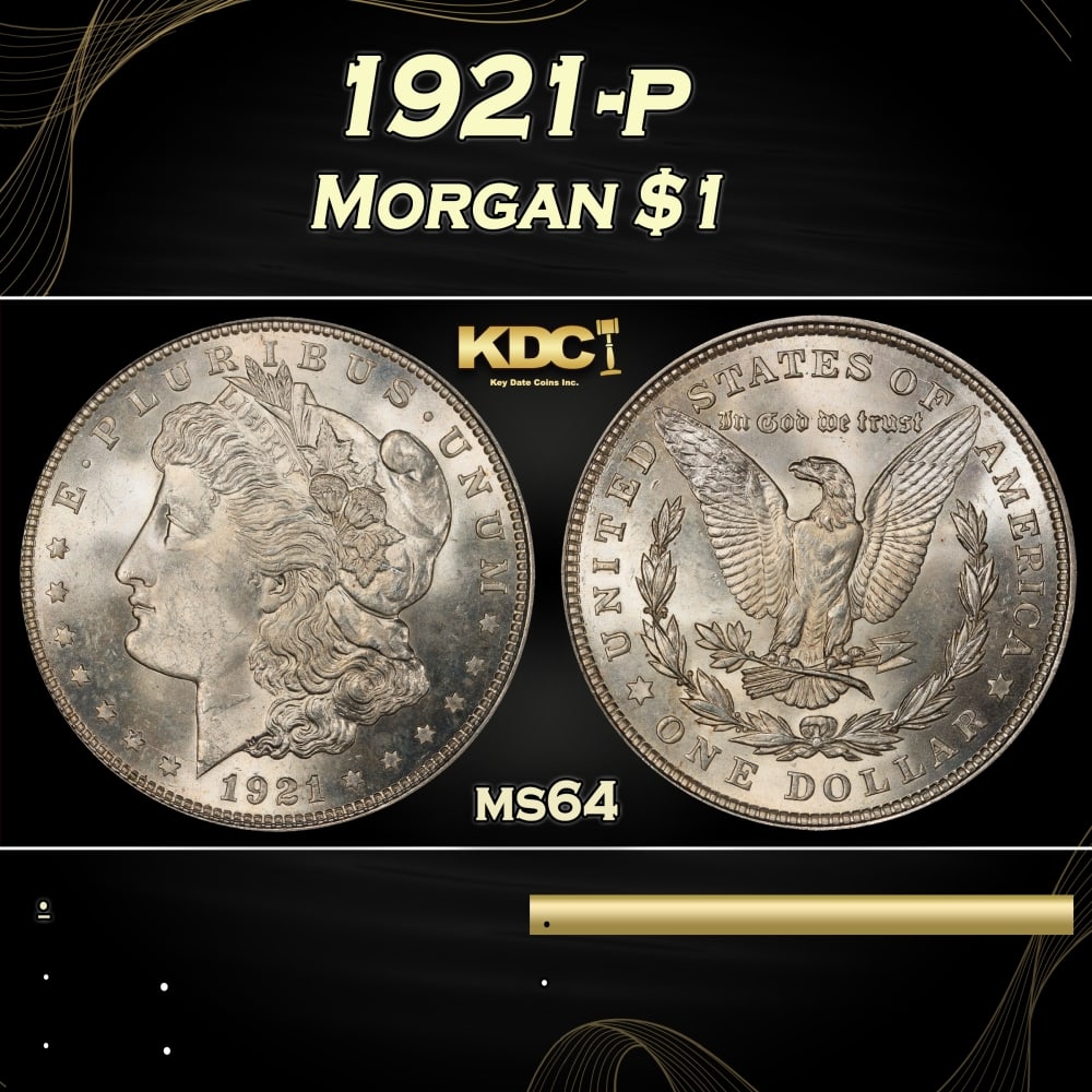 1921-p Morgan Dollar $1 Grades ms64: 1921-p Morgan Dollar $1 Grades ms64. 0 Historic precious metal trends is causing increased spot pricing by the day. On auctions with set openings, we are doing our best to have items priced at their m