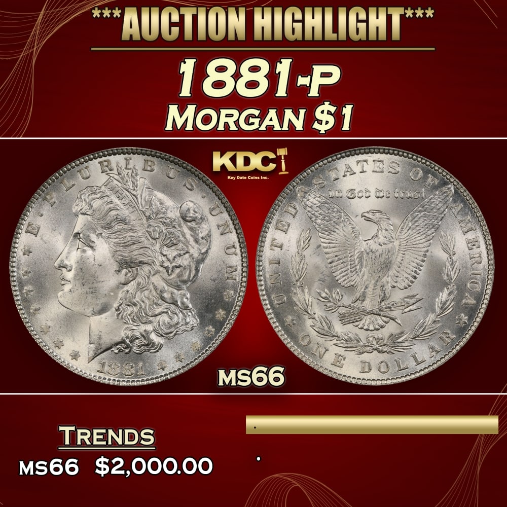 1881-p Morgan Dollar $1 ms66 SEGS: 1881-p Morgan Dollar $1 ms66 SEGS. 0 Historic precious metal trends is causing increased spot pricing by the day. On auctions with set openings, we are doing our best to have items priced at their mar