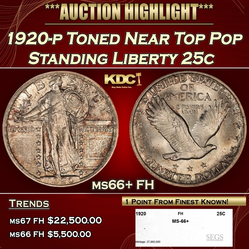 1920-p Standing Liberty Quarter Toned Near Top Pop 25c ms66+ FH SEGS: 1920-p Toned Near Top Pop Standing Liberty Quarter 25c ms66+ FH SEGS. 0 Historic precious metal trends is causing increased spot pricing by the day. On auctions with set openings, we are doing our bes