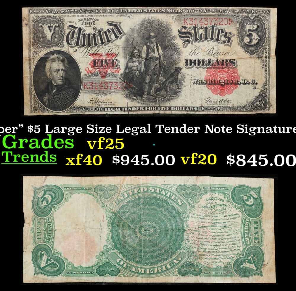 1907 $5 Large Size Legal Tender Note "WoodChopper" Grades vf+ Signatures Speelman/White: 1907 $5 Large Size Legal Tender Note "WoodChopper" Grades vf+ Signatures Speelman/White. FR-91 It is one of the most sought-after notes ever produced and now you can claim one for yourself! Nicknamed