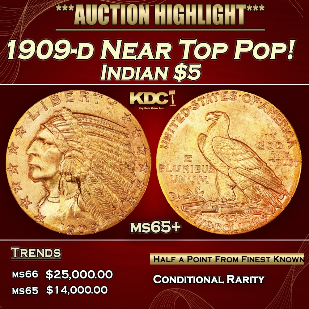 1909-d Gold Indian Half Eagle Near Top Pop! $5 ms65+ USCG: 1909-d Near Top Pop! Gold Indian Half Eagle $5 ms65+ USCG. Offered is an extraordinary example of this otherwise readily obtainable Indian half eagle issue. Intensely lustrous and satiny, the surfaces