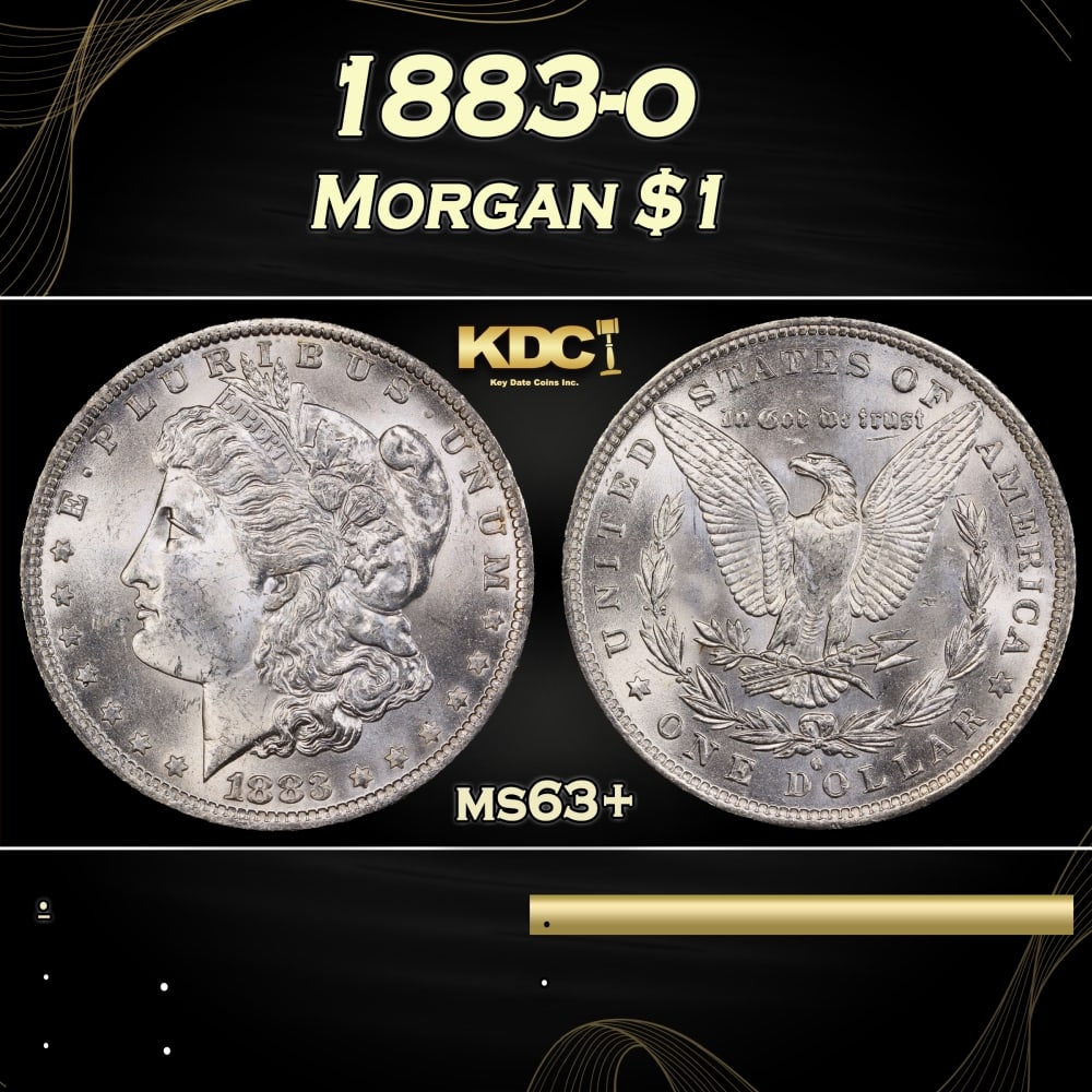1883-o Morgan Dollar $1 Grades ms63+: 1883-o Morgan Dollar $1 Grades ms63+. 0 Historic precious metal trends is causing increased spot pricing by the day. On auctions with set openings, we are doing our best to have items priced at their