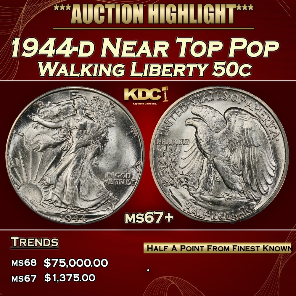 1944-d Walking Liberty Half Dollar Near Top Pop 50c ms67+ SEGS: 1944-d Near Top Pop Walking Liberty Half Dollar 50c ms67+ SEGS. 0 Historic precious metal trends is causing increased spot pricing by the day. On auctions with set openings, we are doing our best to h