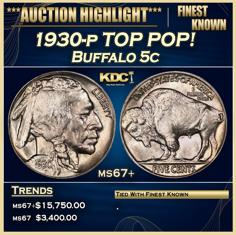 1930-p Buffalo Nickel TOP POP! 5c ms67+ SEGS: 1930-p TOP POP! Buffalo Nickel 5c ms67+ SEGS. 0 Historic precious metal trends is causing increased spot pricing by the day. On auctions with set openings, we are doing our best to have items priced a