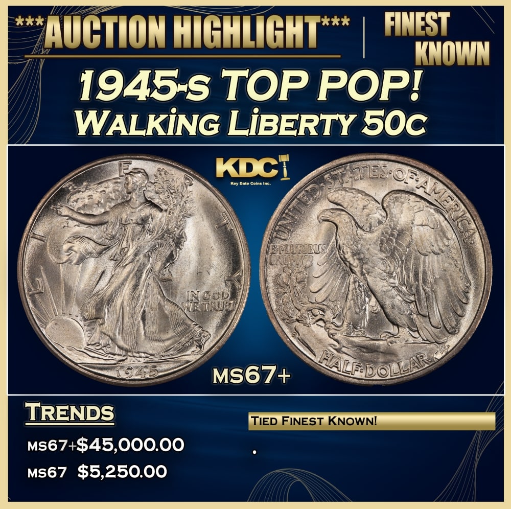 1945-s Walking Liberty Half Dollar TOP POP! 50c ms67+ SEGS: 1945-s TOP POP! Walking Liberty Half Dollar 50c ms67+ SEGS. 0 Historic precious metal trends is causing increased spot pricing by the day. On auctions with set openings, we are doing our best to have