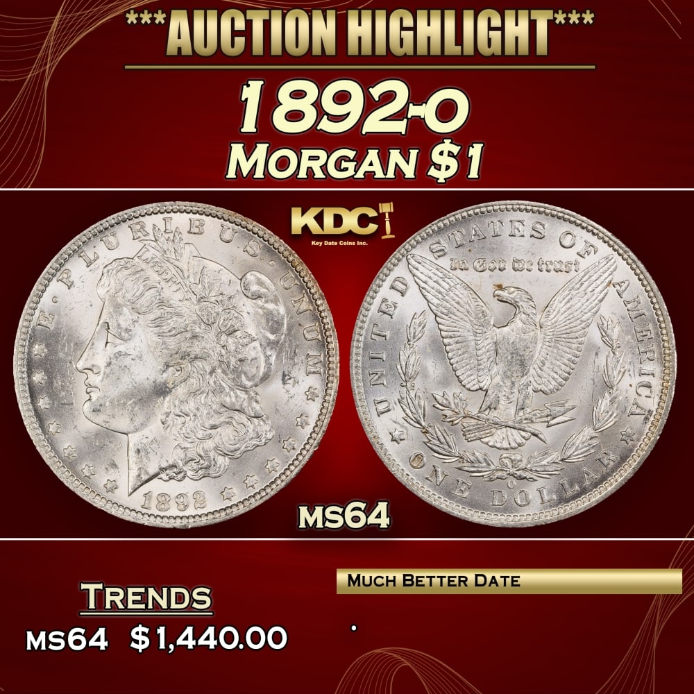1892-o Morgan Dollar $1 ms64 SEGS: 1892-o Morgan Dollar $1 ms64 SEGS. 0 Historic precious metal trends is causing increased spot pricing by the day. On auctions with set openings, we are doing our best to have items priced at their mar