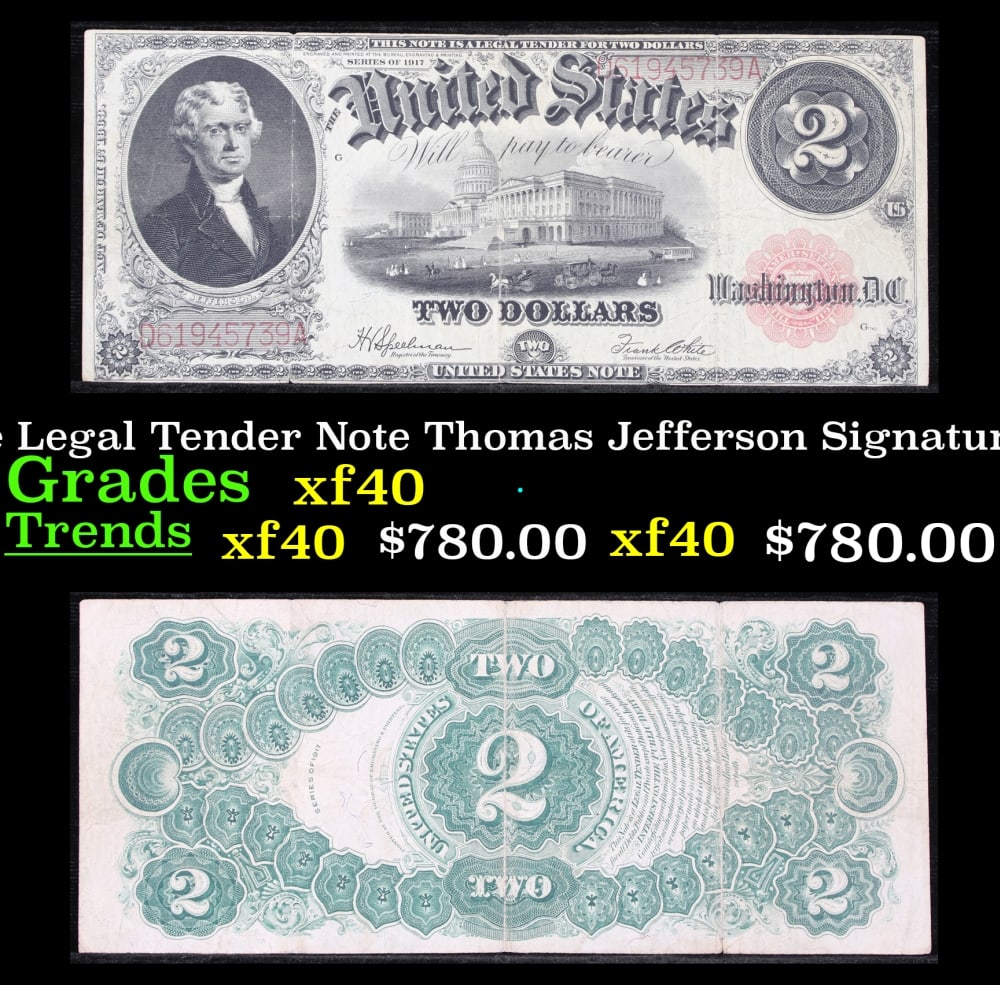 1917 $2 Large Size Legal Tender Note Thomas Jefferson Grades xf Signatures Speelman/White: 1917 $2 Large Size Legal Tender Note Thomas Jefferson Grades xf Signatures Speelman/White. FR-60 This 1917 $2 Jefferson Legal Tender Currency Note is only the second two dollar bill in history. It sho