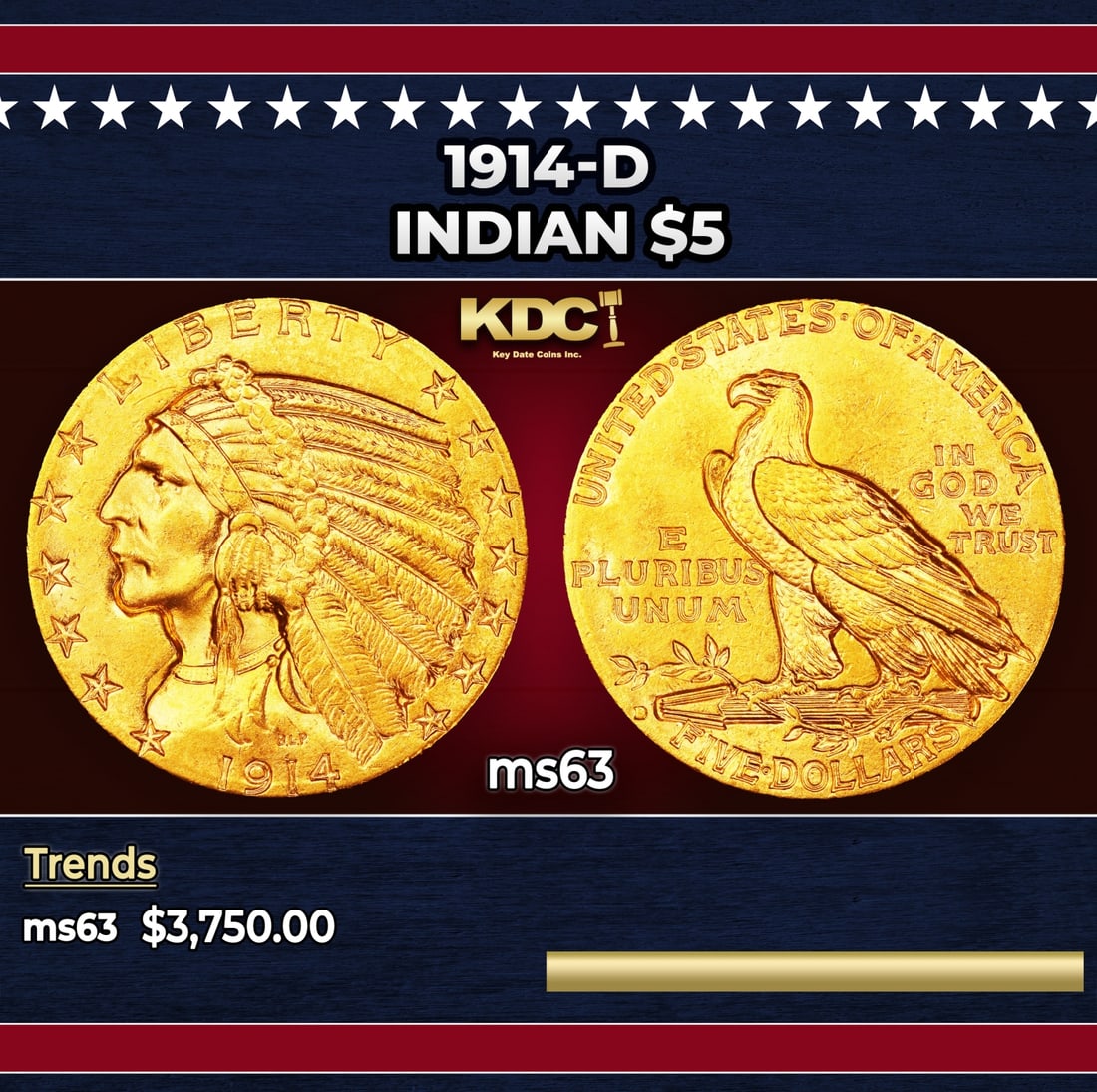 1914-d Gold Indian Half Eagle $5 ms63 USCG: 1914-d Gold Indian Half Eagle $5 ms63 USCG. Historic precious metal trends is causing increased spot pricing by the day. On auctions with set openings, we are doing our best to have items