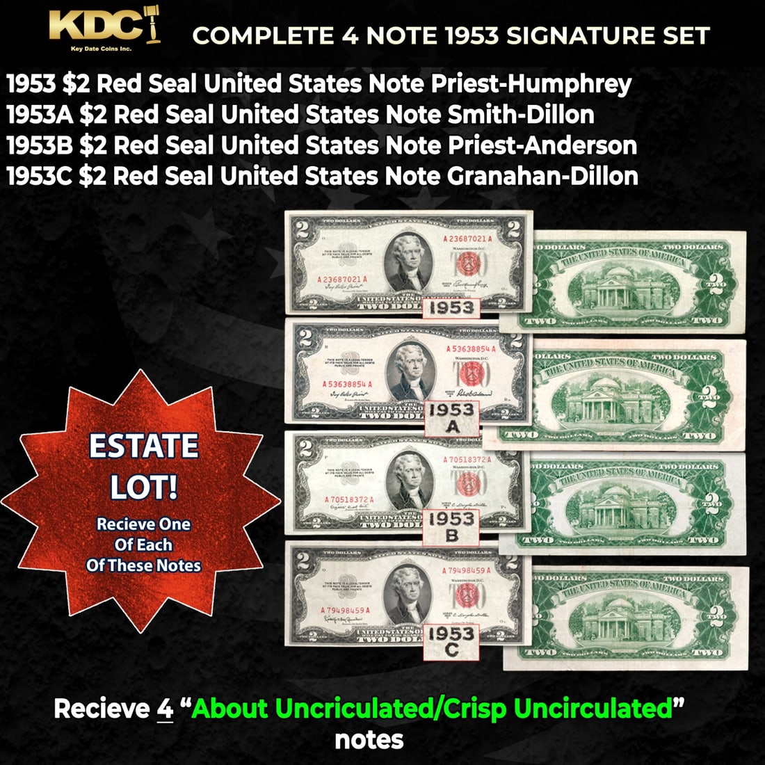 Complete 1953 $2 Red Seal United States Note Signature Set 1953, 1953a, 1953b. 1953c 4 Notes Grades: Complete 1953 $2 Red Seal United States Note Signature Set 1953, 1953a, 1953b. 1953c 4 Notes Grades Au/CU. Historic precious metal trends is causing increased spot pricing by the day. On auctions with