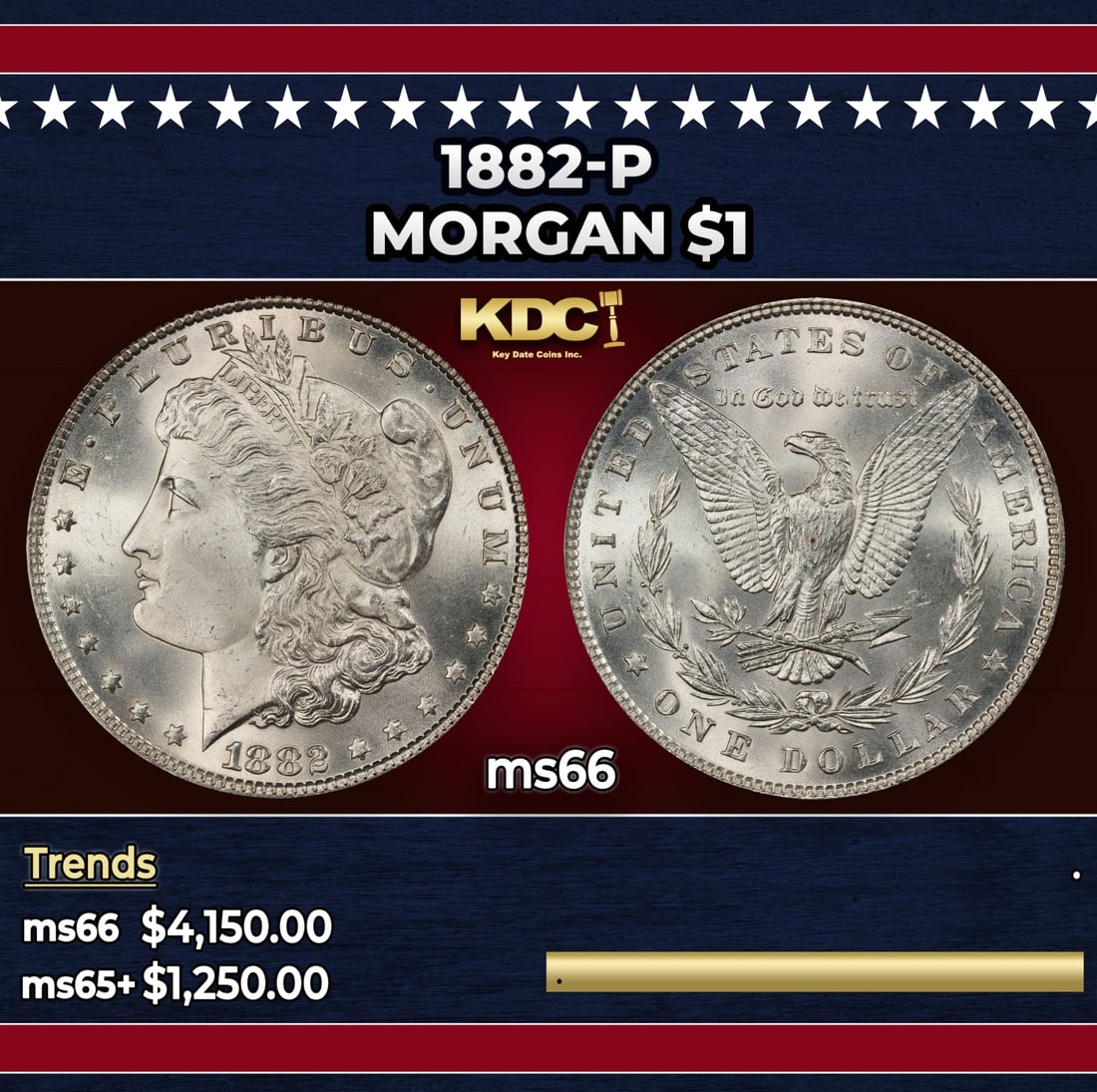 1882-p Morgan Dollar $1 ms66 SEGS: 1882-p Morgan Dollar $1 ms66 SEGS. Historic precious metal trends is causing increased spot pricing by the day. On auctions with set openings, we are doing our best to have items priced at their marke