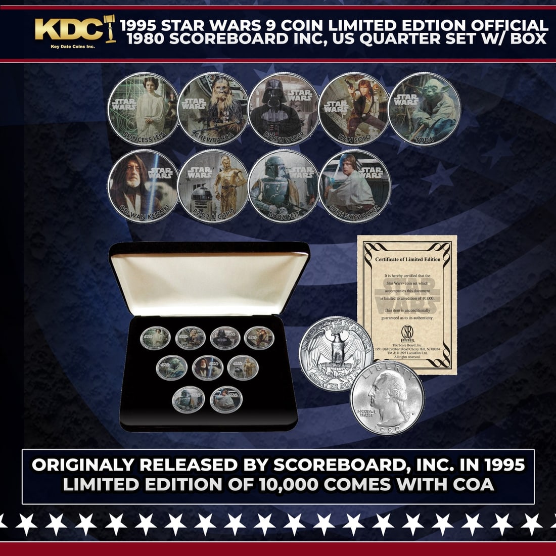 1995 STAR WARS 9 Coin Limited Edtion Official 1980 Scoreboard Inc, US Quarter Set w/ Box Other Toy: 1995 STAR WARS 9 Coin Limited Edtion Official 1980 Scoreboard Inc, US Quarter Set w/ Box. Star Wars transcends mere cinema. Over its impressive 40-plus years as a staple of entertainment, it has evolv