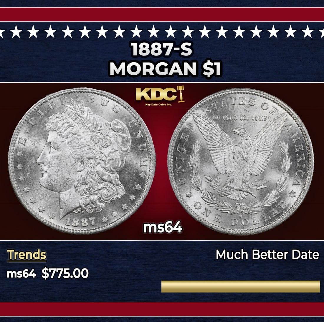 1887-s Morgan Dollar $1 ms64 SEGS: 1887-s Morgan Dollar $1 ms64 SEGS. Historic precious metal trends is causing increased spot pricing by the day. On auctions with set openings, we are doing our best to have items priced at their marke