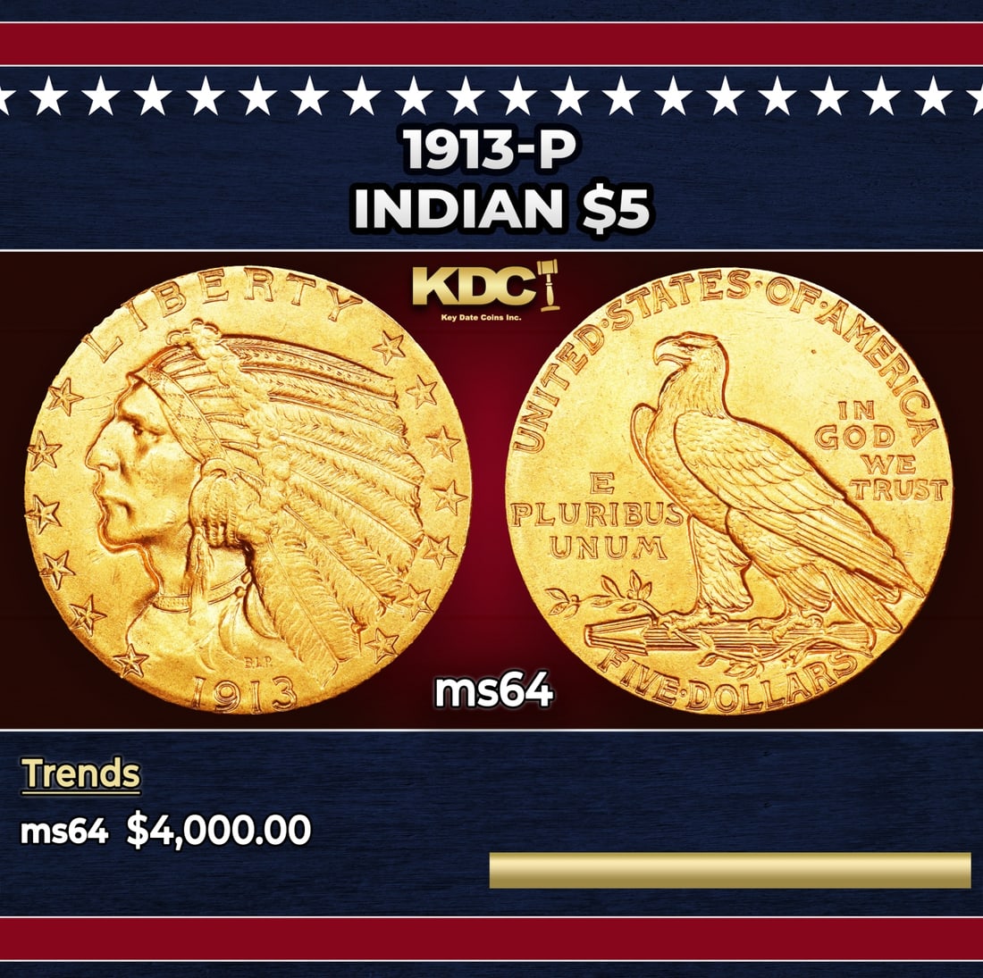 1913-p Gold Indian Half Eagle $5 ms64 USCG: 1913-p Gold Indian Half Eagle $5 ms64 USCG. Historic precious metal trends is causing increased spot pricing by the day. On auctions with set openings, we are doing our best to have items priced at th