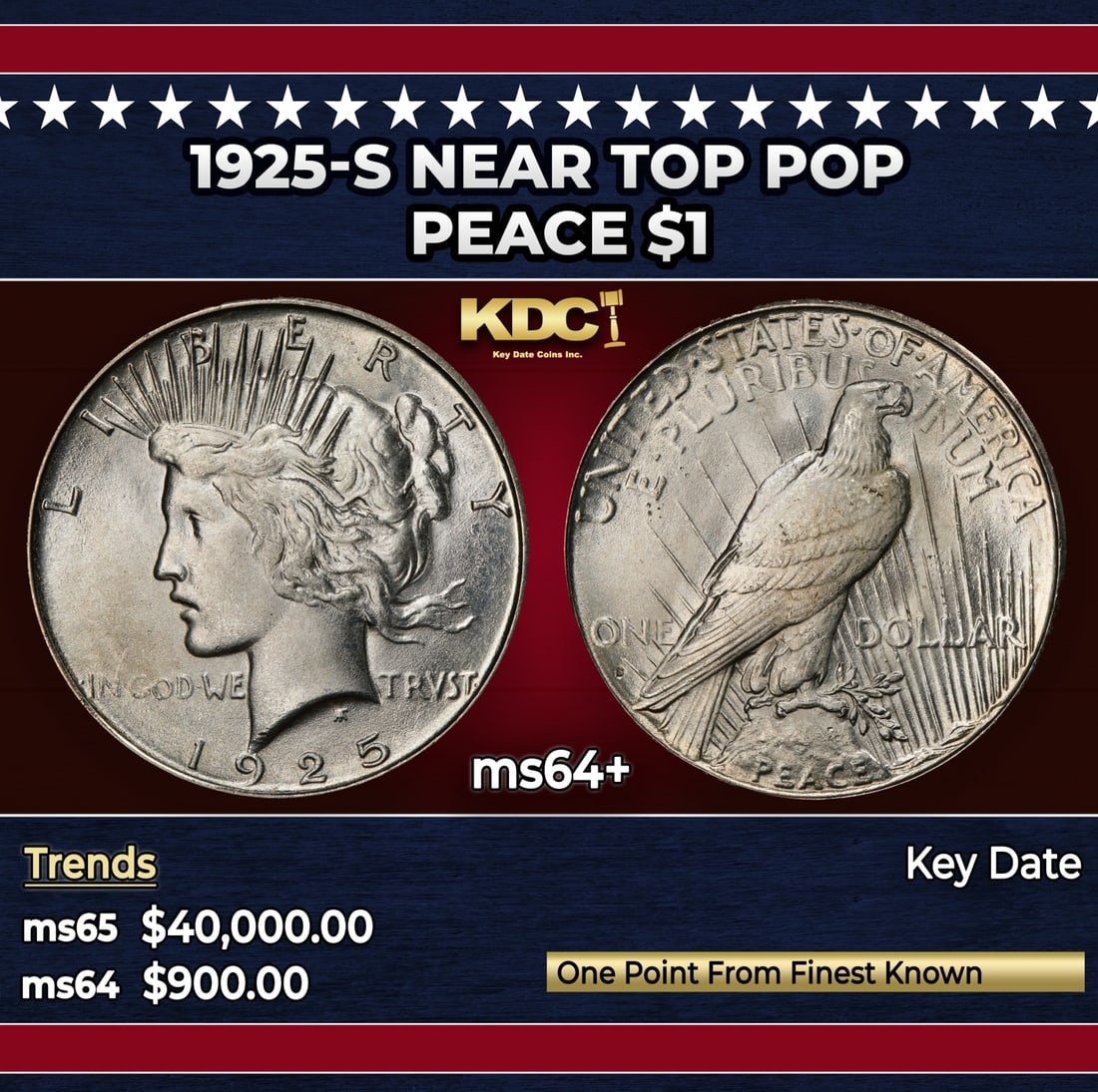 1925-s Peace Dollar Near Top Pop $1 ms64+ SEGS: 1925-s Near Top Pop Peace Dollar $1 ms64+ SEGS. Historic precious metal trends is causing increased spot pricing by the day. On auctions with set openings, we are doing our best to have items priced a