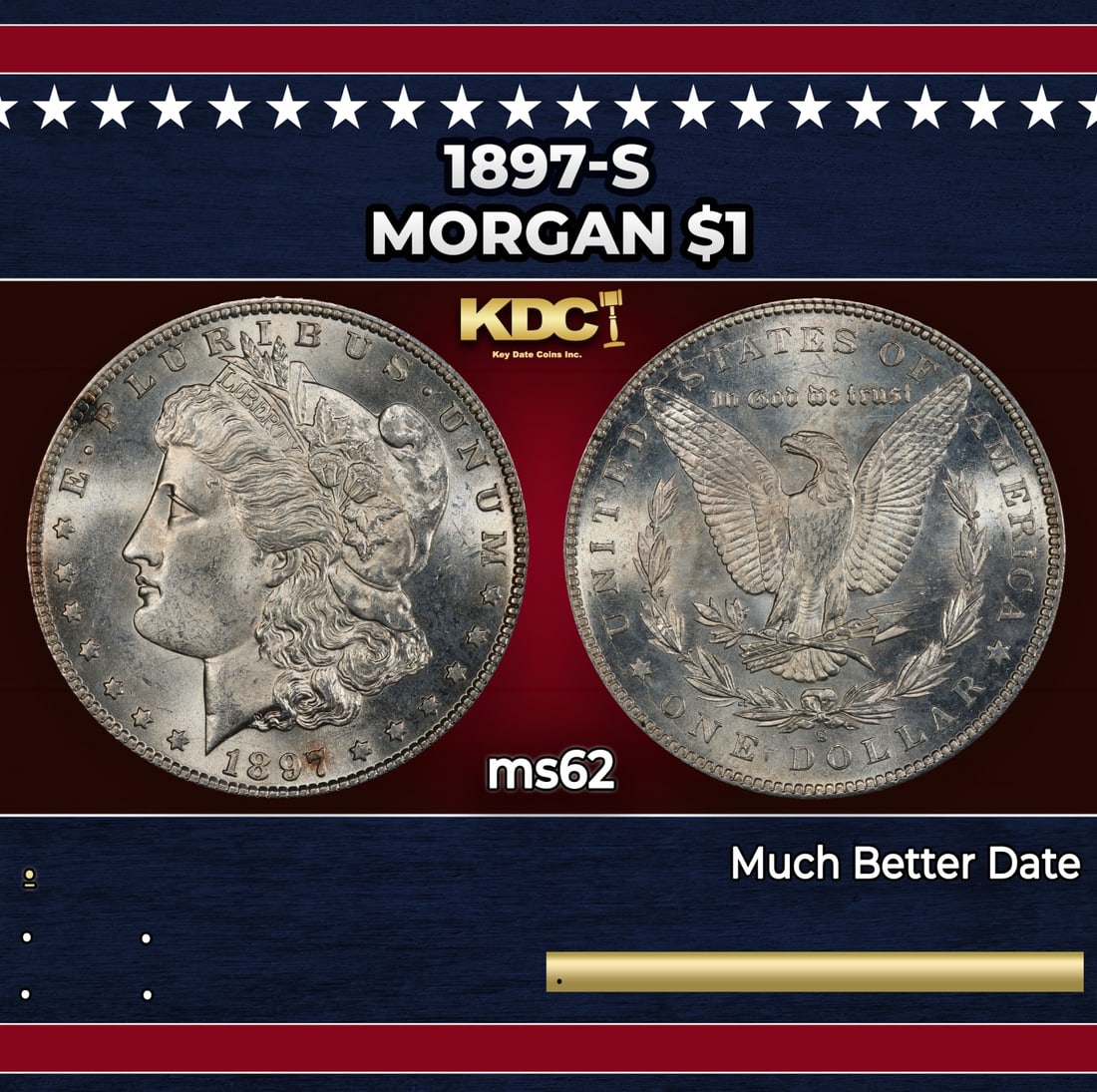 1897-s Morgan Dollar $1 Grades ms62: 1897-s Morgan Dollar $1 Grades ms62. Historic precious metal trends is causing increased spot pricing by the day. On auctions with set openings, we are doing our best to have items priced at their mar