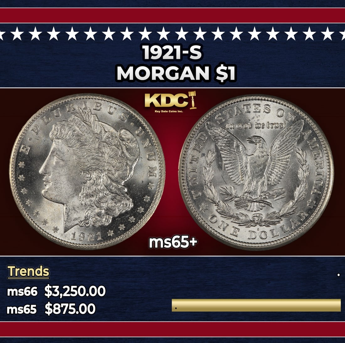 1921-s Morgan Dollar $1 ms65+ SEGS: 1921-s Morgan Dollar $1 ms65+ SEGS. Historic precious metal trends is causing increased spot pricing by the day. On auctions with set openings, we are doing our best to have items priced at their mark
