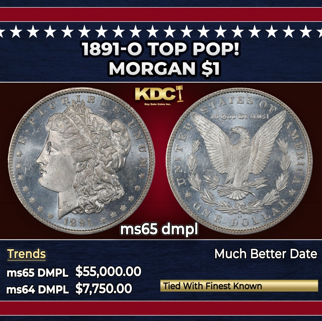 1891-o Morgan Dollar TOP POP! $1 ms65 dmpl SEGS: 1891-o TOP POP! Morgan Dollar $1 ms65 dmpl SEGS. Historic precious metal trends is causing increased spot pricing by the day. On auctions with set openings, we are doing our best to have items priced