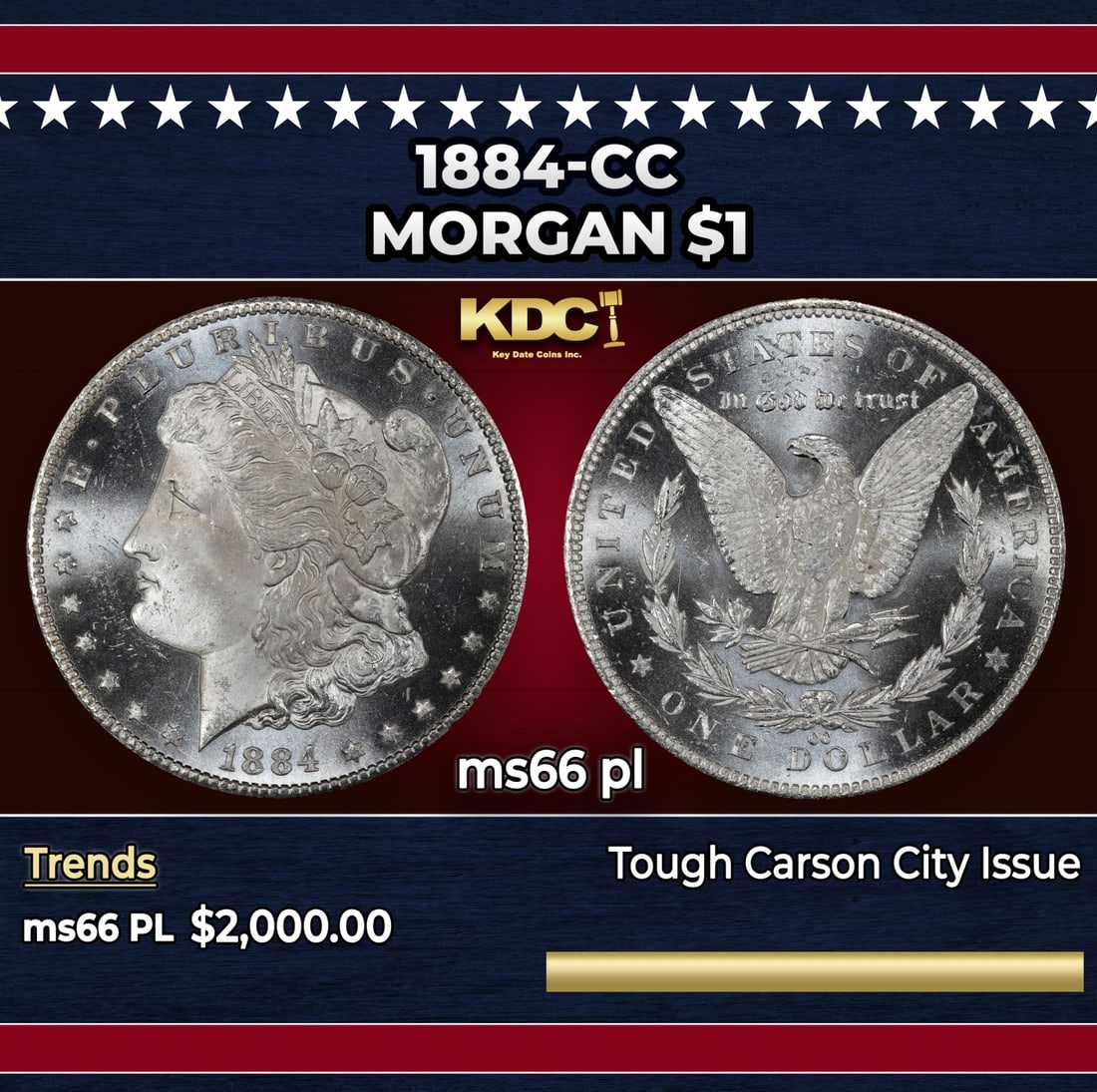 1884-cc Morgan Dollar $1 ms66 pl SEGS: 1884-cc Morgan Dollar $1 ms66 pl SEGS. Historic precious metal trends is causing increased spot pricing by the day. On auctions with set openings, we are doing our best to have items priced at their m